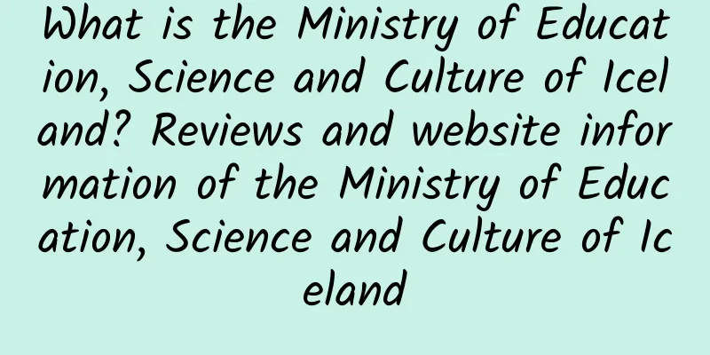 What is the Ministry of Education, Science and Culture of Iceland? Reviews and website information of the Ministry of Education, Science and Culture of Iceland