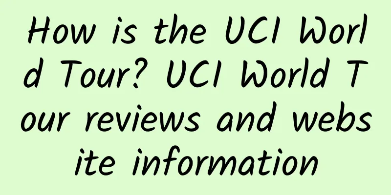 How is the UCI World Tour? UCI World Tour reviews and website information