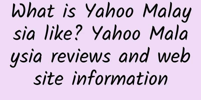 What is Yahoo Malaysia like? Yahoo Malaysia reviews and website information