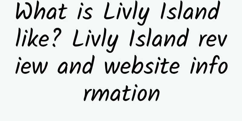 What is Livly Island like? Livly Island review and website information