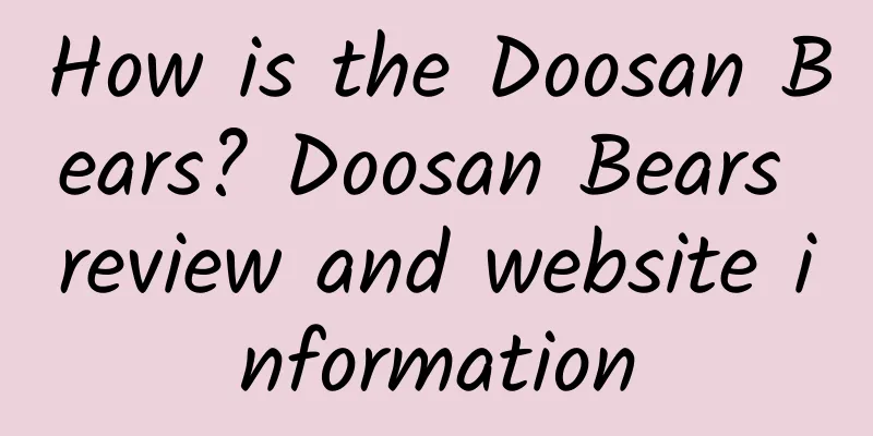How is the Doosan Bears? Doosan Bears review and website information
