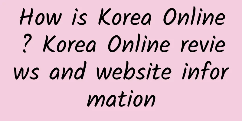 How is Korea Online? Korea Online reviews and website information