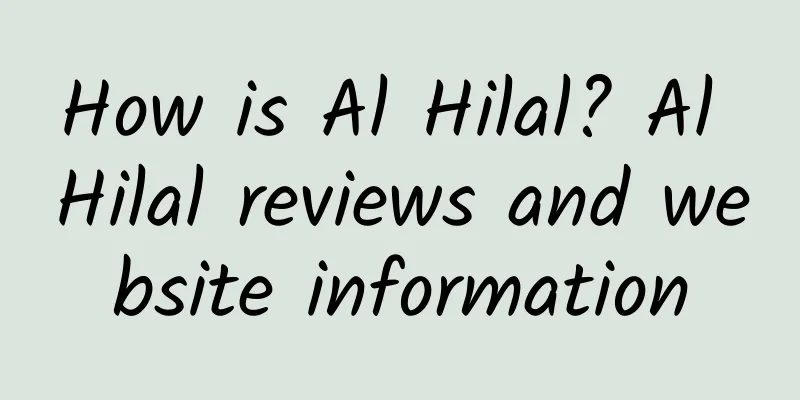 How is Al Hilal? Al Hilal reviews and website information