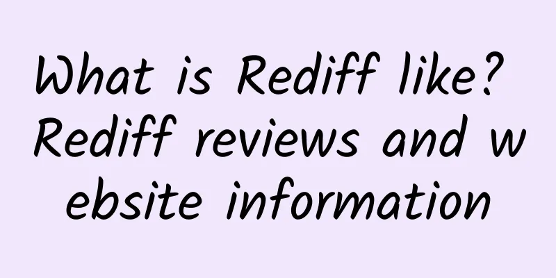 What is Rediff like? Rediff reviews and website information