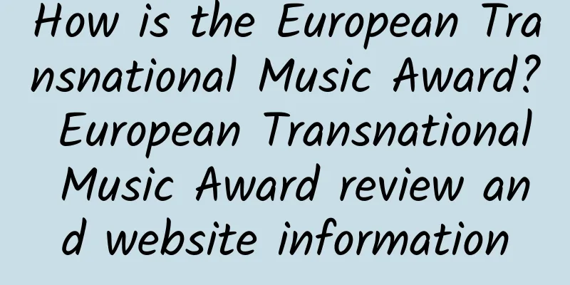 How is the European Transnational Music Award? European Transnational Music Award review and website information