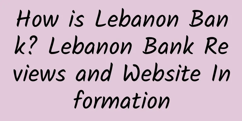 How is Lebanon Bank? Lebanon Bank Reviews and Website Information