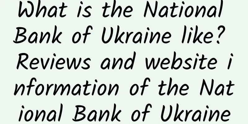 What is the National Bank of Ukraine like? Reviews and website information of the National Bank of Ukraine