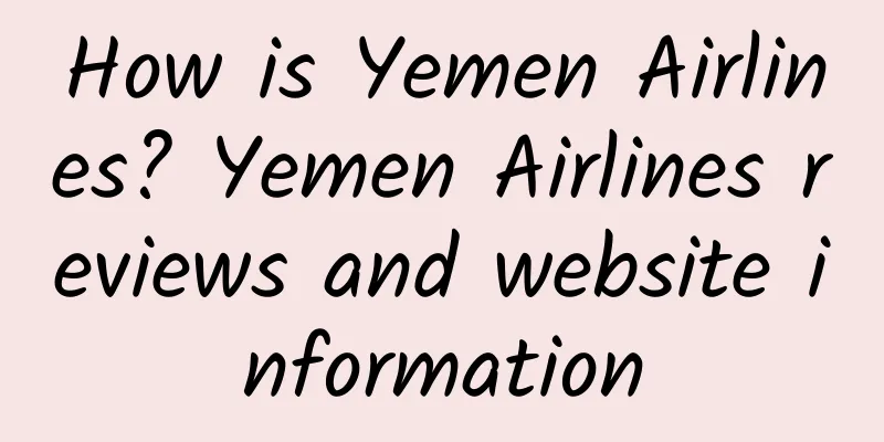 How is Yemen Airlines? Yemen Airlines reviews and website information