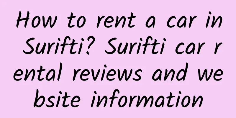How to rent a car in Surifti? Surifti car rental reviews and website information