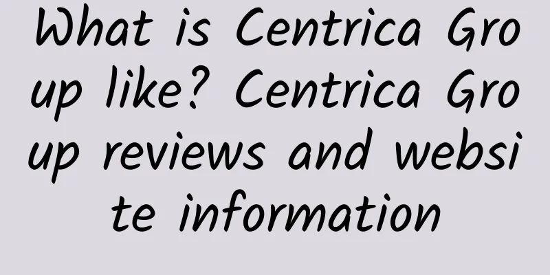 What is Centrica Group like? Centrica Group reviews and website information