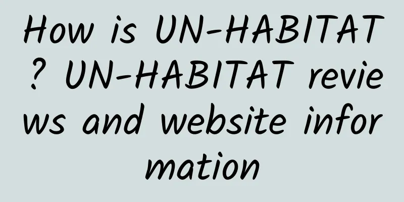 How is UN-HABITAT? UN-HABITAT reviews and website information
