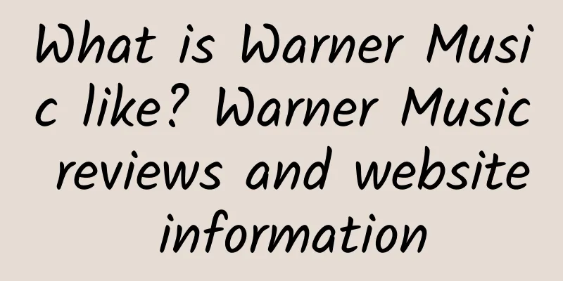 What is Warner Music like? Warner Music reviews and website information