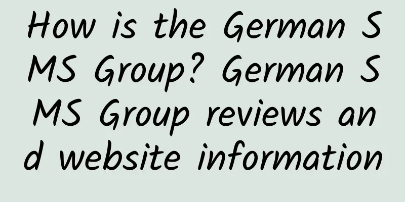 How is the German SMS Group? German SMS Group reviews and website information