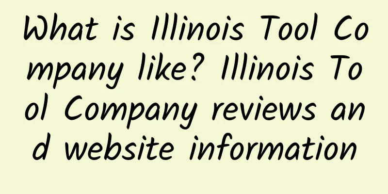 What is Illinois Tool Company like? Illinois Tool Company reviews and website information