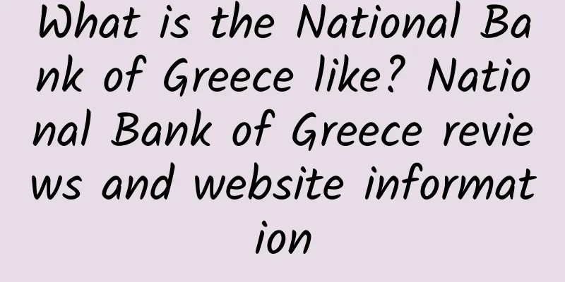 What is the National Bank of Greece like? National Bank of Greece reviews and website information