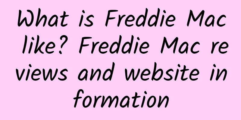 What is Freddie Mac like? Freddie Mac reviews and website information