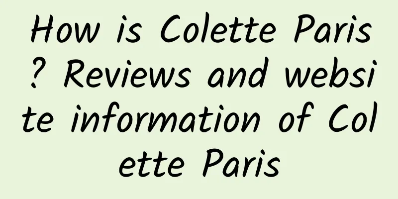 How is Colette Paris? Reviews and website information of Colette Paris
