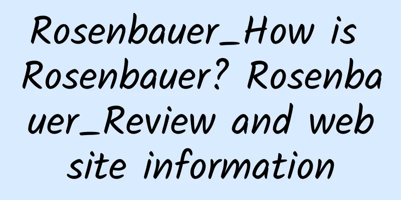 Rosenbauer_How is Rosenbauer? Rosenbauer_Review and website information