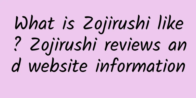 What is Zojirushi like? Zojirushi reviews and website information
