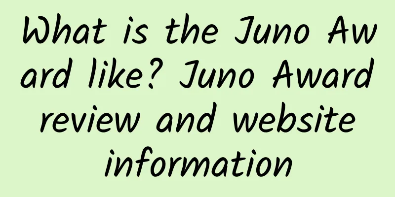 What is the Juno Award like? Juno Award review and website information