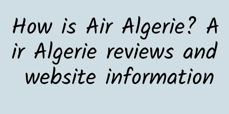 How is Air Algerie? Air Algerie reviews and website information