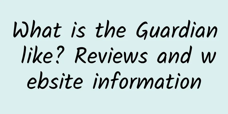 What is the Guardian like? Reviews and website information