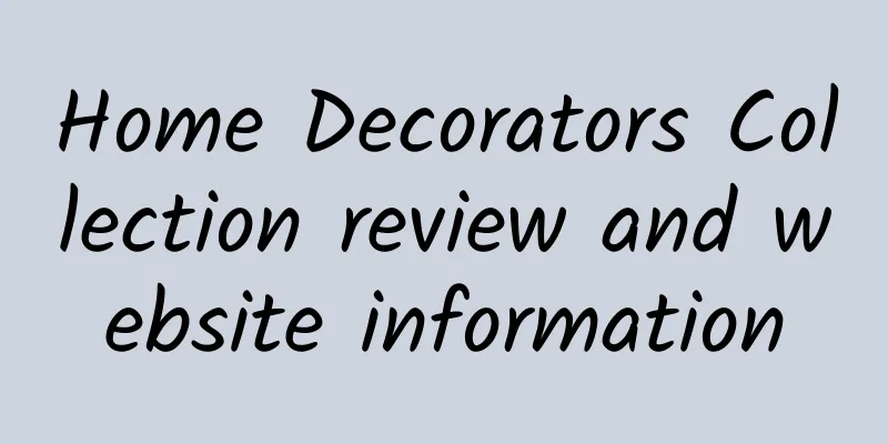 Home Decorators Collection review and website information