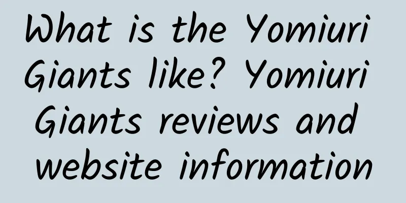 What is the Yomiuri Giants like? Yomiuri Giants reviews and website information