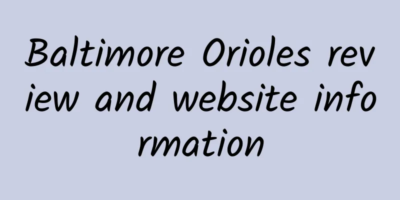 Baltimore Orioles review and website information