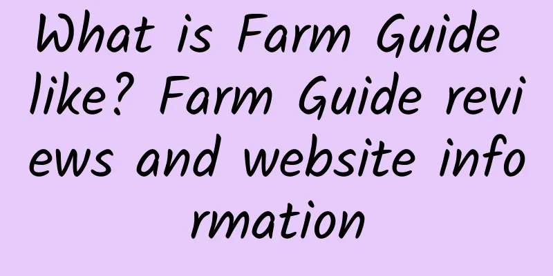 What is Farm Guide like? Farm Guide reviews and website information
