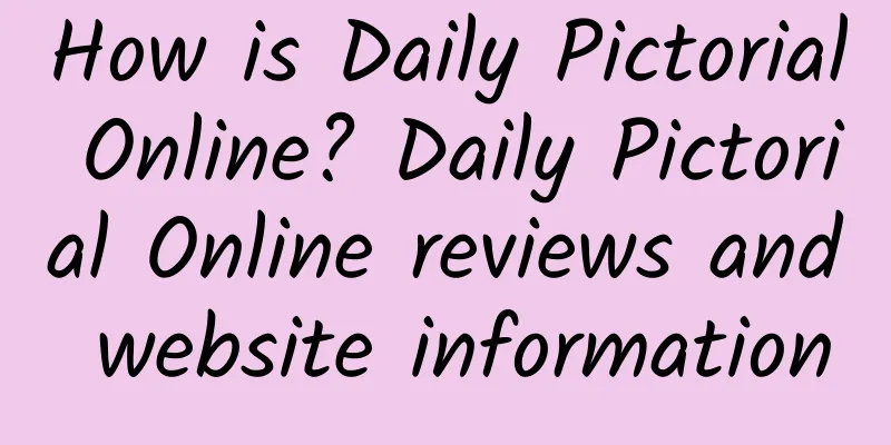 How is Daily Pictorial Online? Daily Pictorial Online reviews and website information