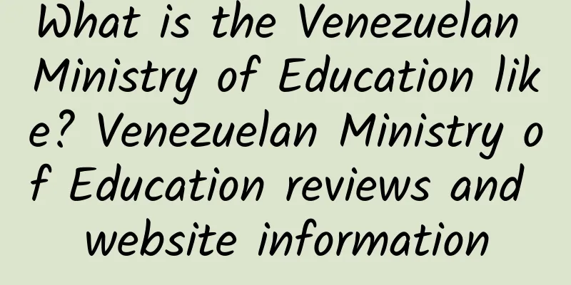 What is the Venezuelan Ministry of Education like? Venezuelan Ministry of Education reviews and website information