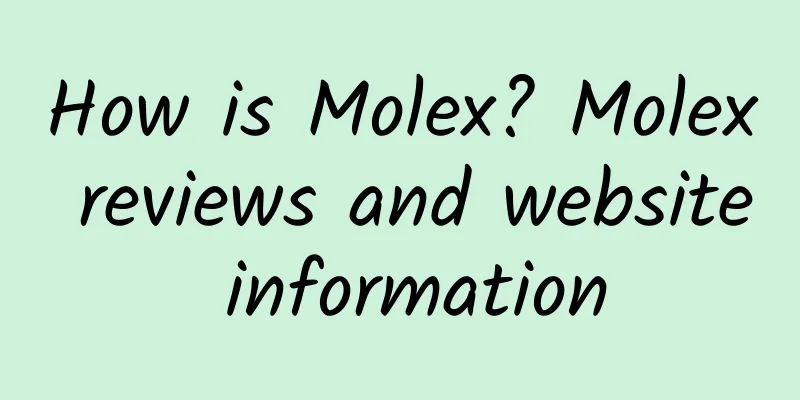 How is Molex? Molex reviews and website information