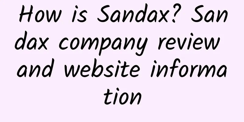 How is Sandax? Sandax company review and website information