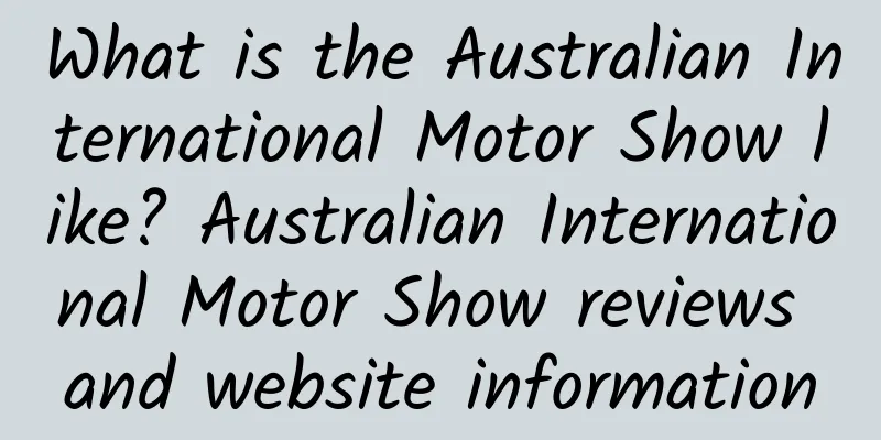 What is the Australian International Motor Show like? Australian International Motor Show reviews and website information