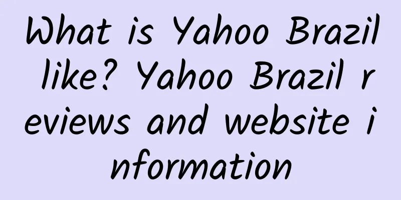 What is Yahoo Brazil like? Yahoo Brazil reviews and website information