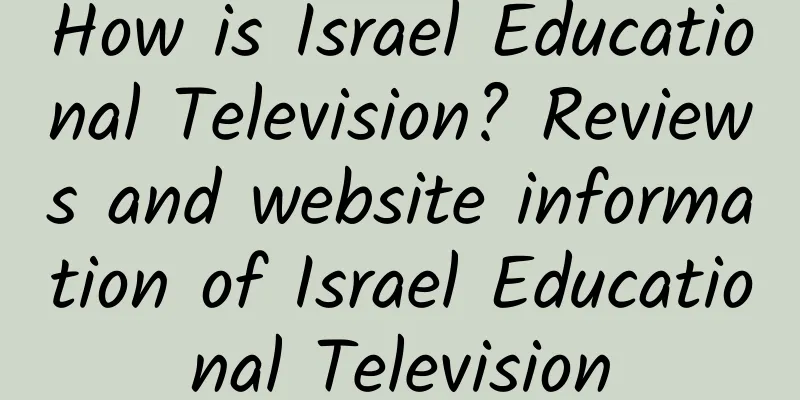 How is Israel Educational Television? Reviews and website information of Israel Educational Television