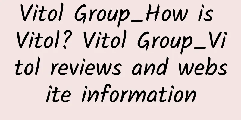 Vitol Group_How is Vitol? Vitol Group_Vitol reviews and website information
