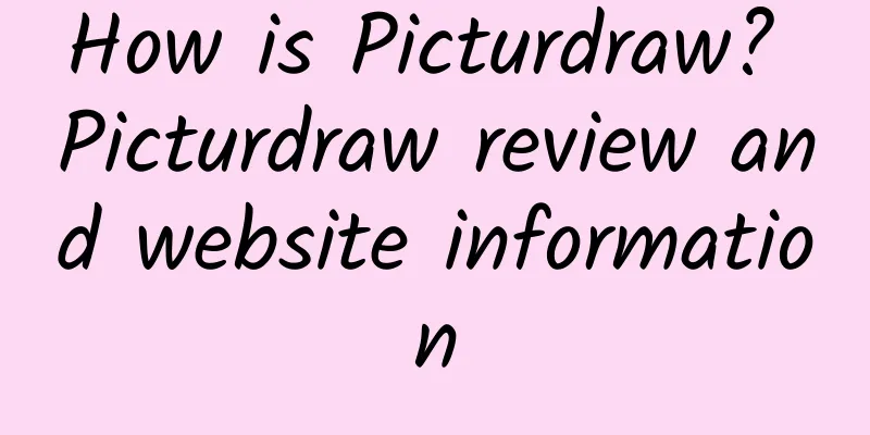 How is Picturdraw? Picturdraw review and website information
