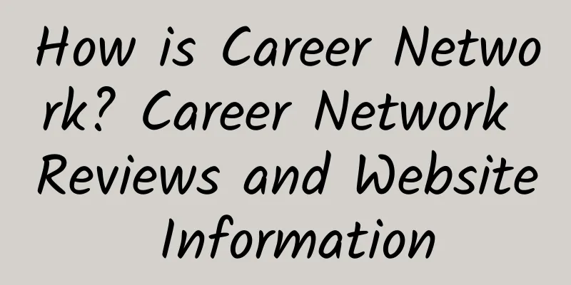 How is Career Network? Career Network Reviews and Website Information