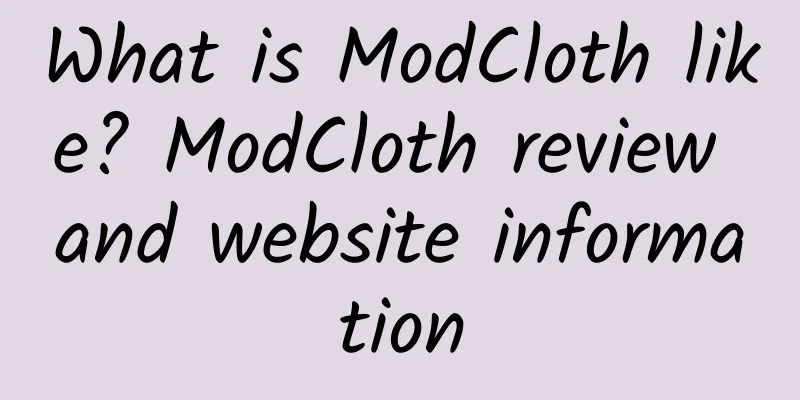 What is ModCloth like? ModCloth review and website information