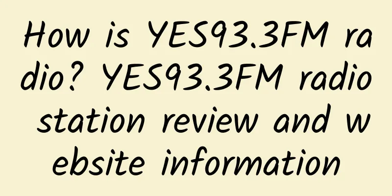 How is YES93.3FM radio? YES93.3FM radio station review and website information