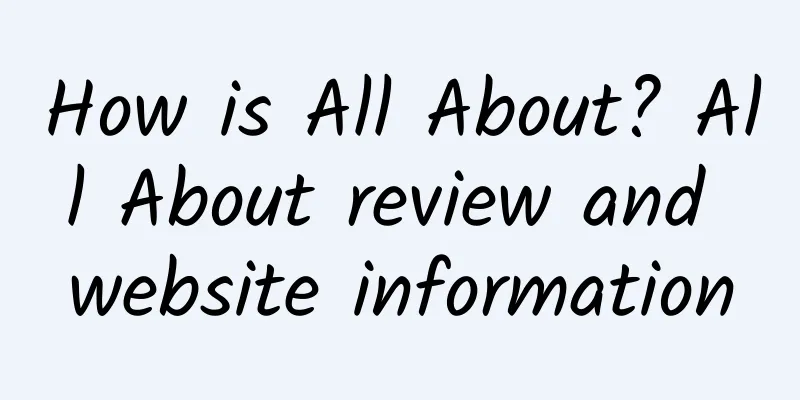How is All About? All About review and website information
