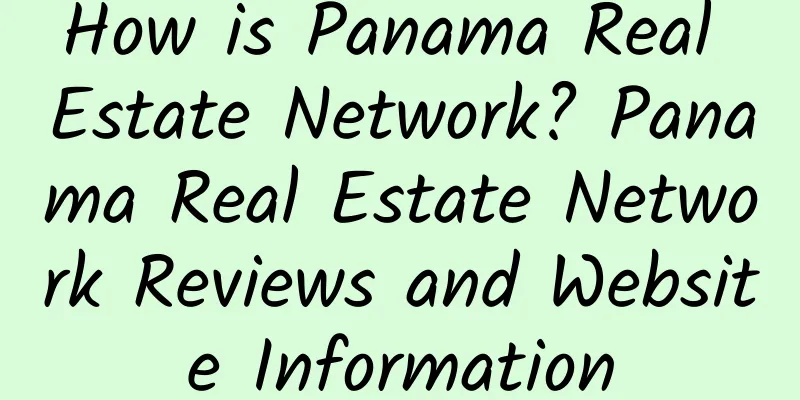 How is Panama Real Estate Network? Panama Real Estate Network Reviews and Website Information