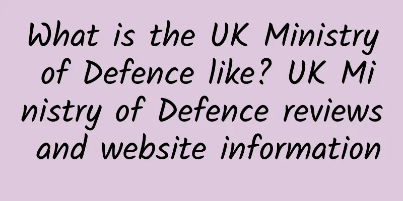 What is the UK Ministry of Defence like? UK Ministry of Defence reviews and website information