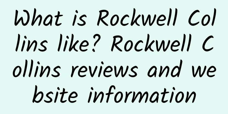 What is Rockwell Collins like? Rockwell Collins reviews and website information