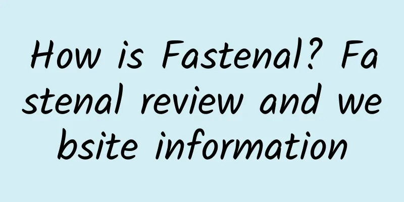 How is Fastenal? Fastenal review and website information