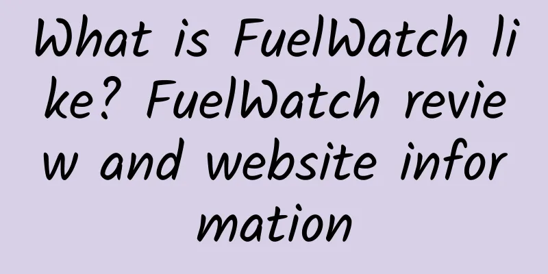What is FuelWatch like? FuelWatch review and website information