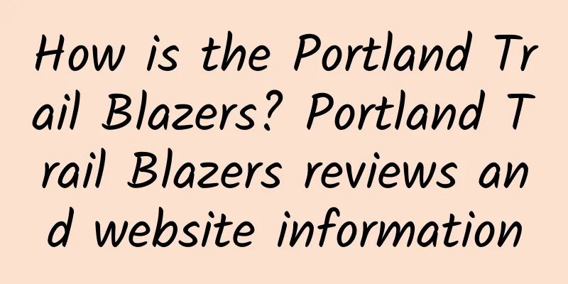 How is the Portland Trail Blazers? Portland Trail Blazers reviews and website information