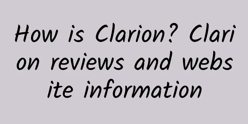 How is Clarion? Clarion reviews and website information